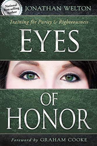 Eyes of Honor: Training for Purity and Righteousness von Destiny Image Publishers